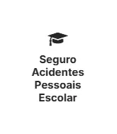 Seguro Acidentes Pessoais Escolar